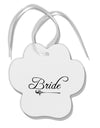 TooLoud Bride Paw Print Shaped Ornament-Ornament-TooLoud-Davson Sales