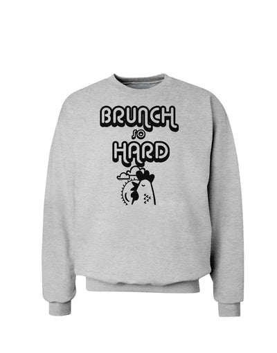 TooLoud Brunch So Hard Hen Sweatshirt-Sweatshirts-TooLoud-AshGray-Small-Davson Sales