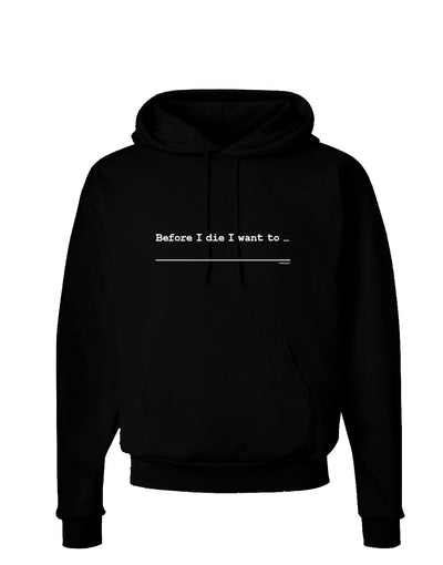 TooLoud Custom Before I Die Dark Dark Hoodie Sweatshirt-Hoodie-TooLoud-Black-Small-Davson Sales