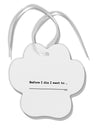 TooLoud Custom Before I Die Paw Print Shaped Ornament-Ornament-TooLoud-Davson Sales