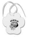 TooLoud Gray Gray Go Away Paw Print Shaped Ornament-Ornament-TooLoud-Davson Sales