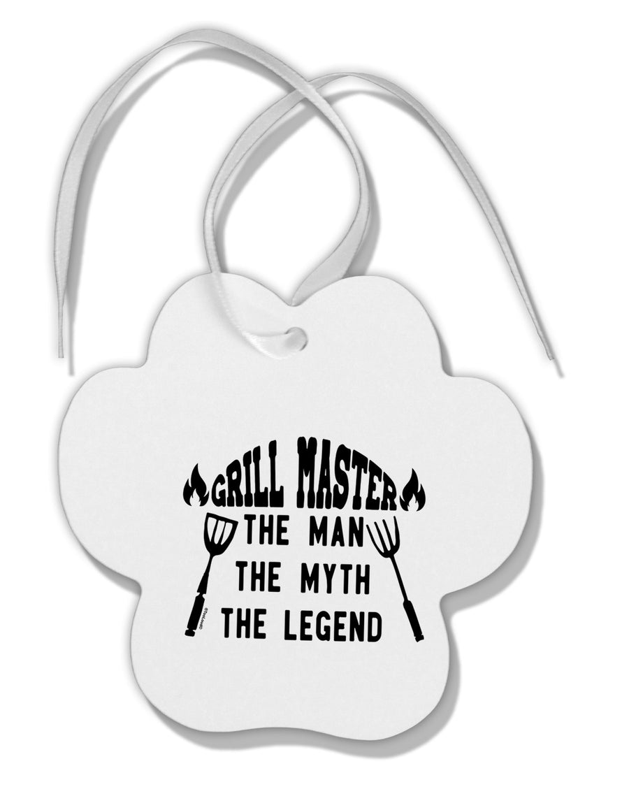 TooLoud Grill Master The Man The Myth The Legend Paw Print Shaped Ornament-Ornament-TooLoud-Davson Sales