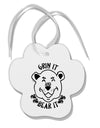 TooLoud Grin and bear it Paw Print Shaped Ornament-Ornament-TooLoud-Davson Sales