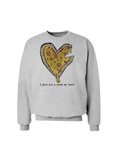 TooLoud I gave you a Pizza my Heart Sweatshirt-Sweatshirts-TooLoud-AshGray-Small-Davson Sales