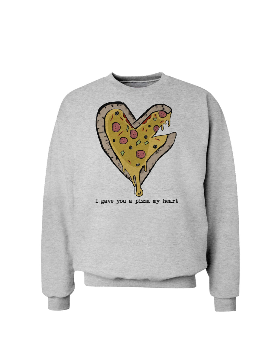 TooLoud I gave you a Pizza my Heart Sweatshirt-Sweatshirts-TooLoud-White-Small-Davson Sales