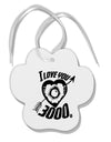 TooLoud I Love You 3000 Paw Print Shaped Ornament-Ornament-TooLoud-Davson Sales