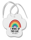 TooLoud I Woke Up This Gay Paw Print Shaped Ornament-Ornament-TooLoud-Davson Sales