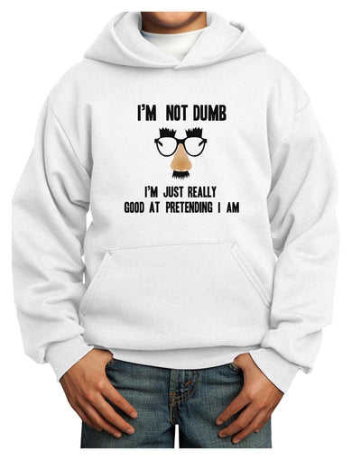 TooLoud I'm not Dumb I'm Just really good at pretending I am Youth Hoodie Pullover Sweatshirt-Youth Hoodie-TooLoud-White-XS-Davson Sales