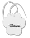 TooLoud Just Say Hakuna Matata Paw Print Shaped Ornament-Ornament-TooLoud-Davson Sales
