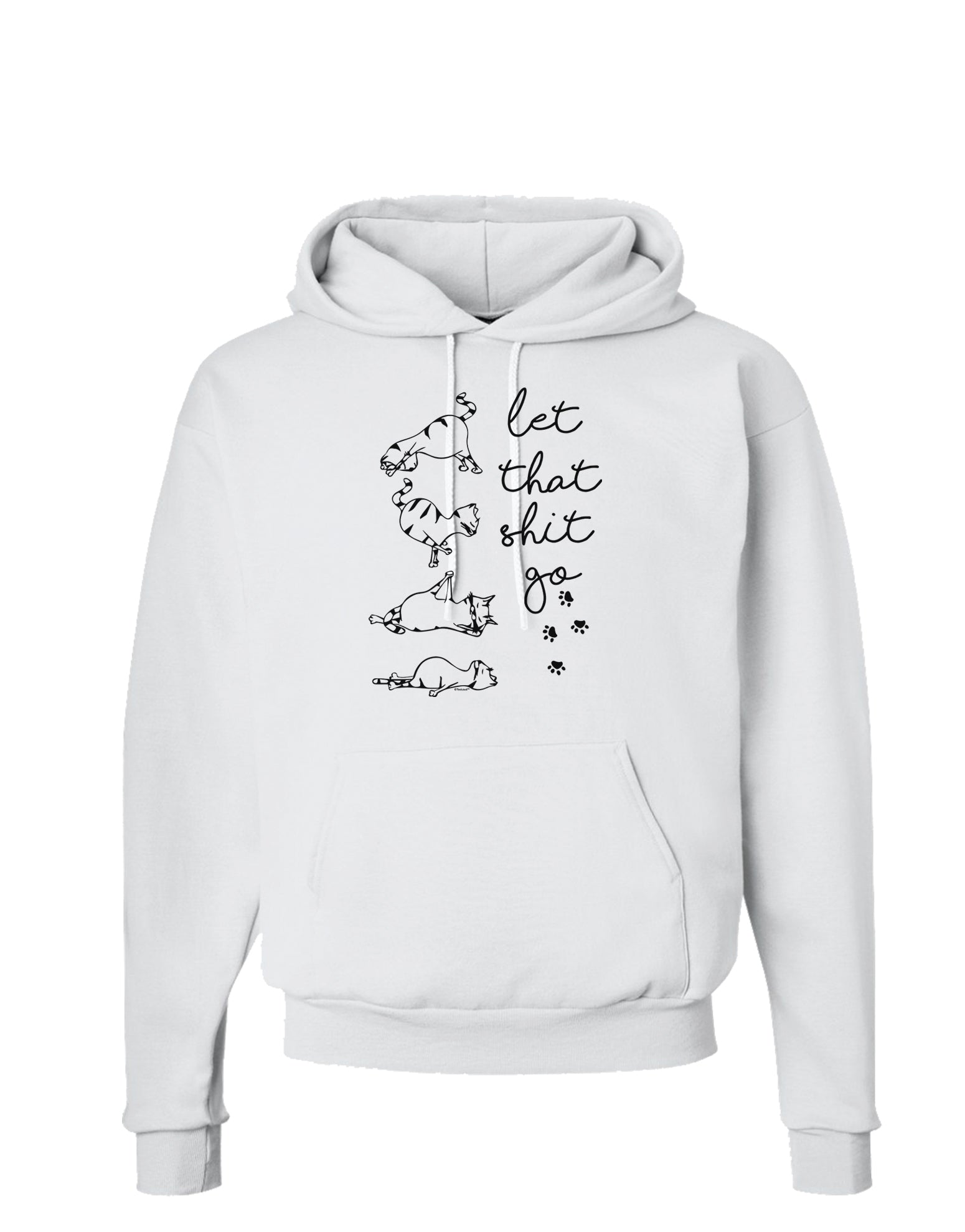 TooLoud Let That Shit Go Cat Yoga Hoodie Sweatshirt-Hoodie-TooLoud-White-Small-Davson Sales