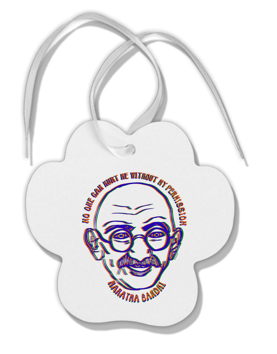 TooLoud No one can hurt me without my permission Ghandi Paw Print Shaped Ornament-Ornament-TooLoud-Davson Sales