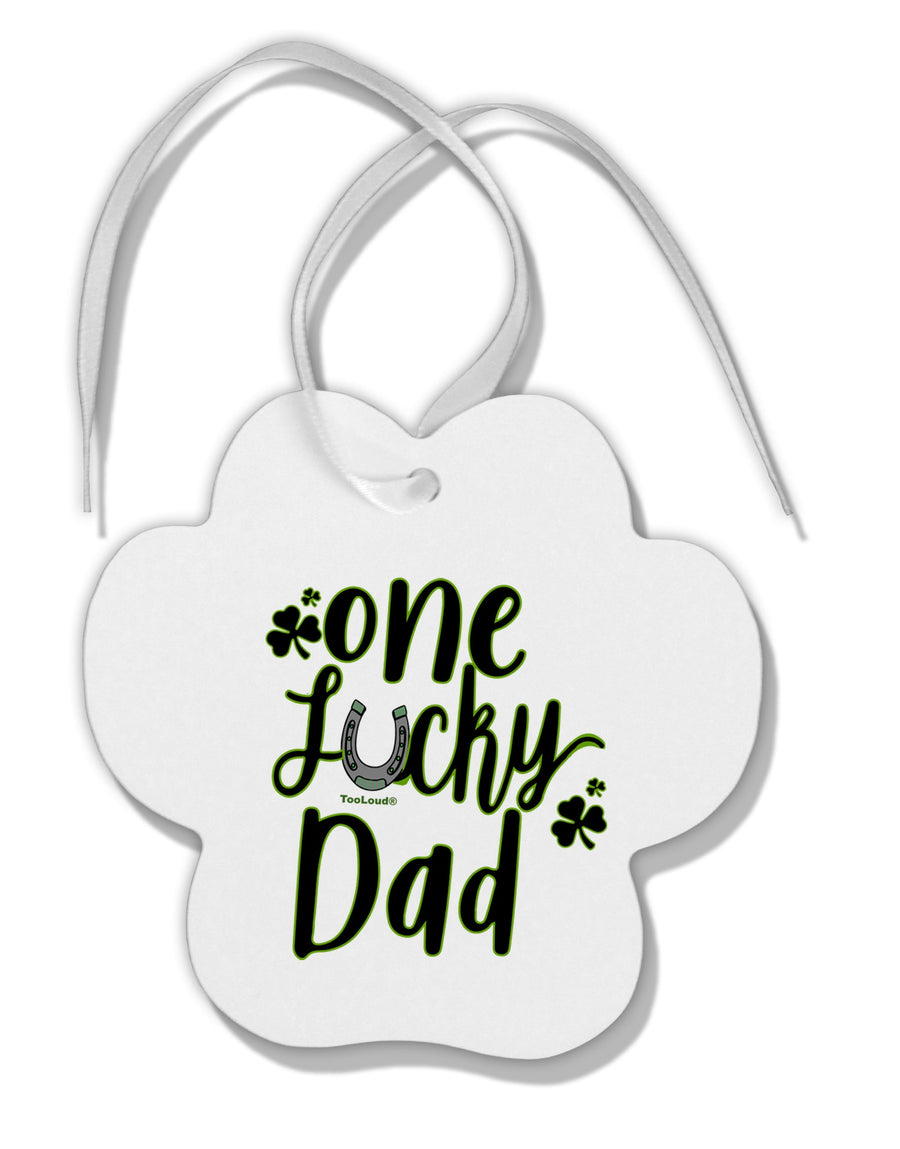 TooLoud One Lucky Dad Shamrock Paw Print Shaped Ornament-Ornament-TooLoud-Davson Sales