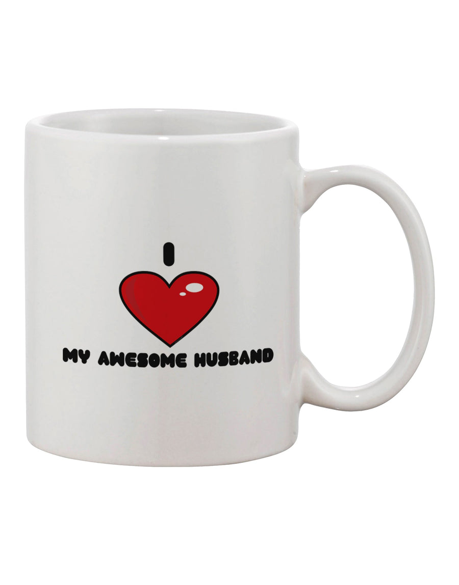 TooLoud Presents: The Exquisite "I Heart My Awesome Husband" 11 oz Coffee Mug - TooLoud-11 OZ Coffee Mug-TooLoud-White-Davson Sales