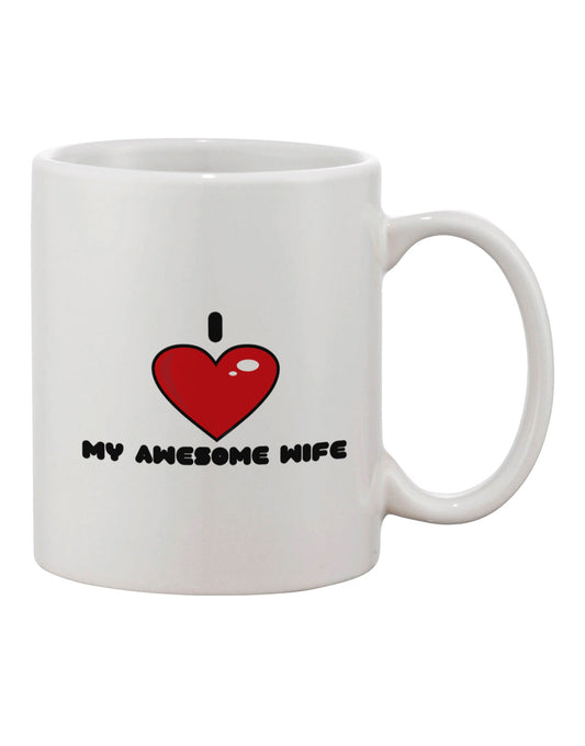 TooLoud Presents: The Exquisite "I Heart My Awesome Wife" 11 oz Coffee Mug - A Must-Have for Drinkware Enthusiasts-11 OZ Coffee Mug-TooLoud-White-Davson Sales