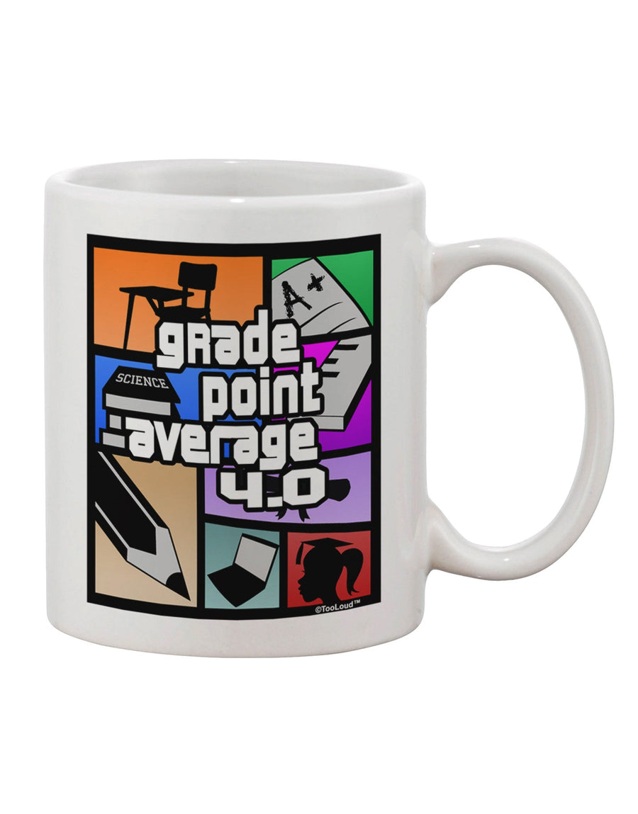 TooLoud Presents: The GPA 4 - Grade Point Average Printed 11 oz Coffee Mug - The Perfect Drinkware for Academic Excellence-11 OZ Coffee Mug-TooLoud-White-Davson Sales