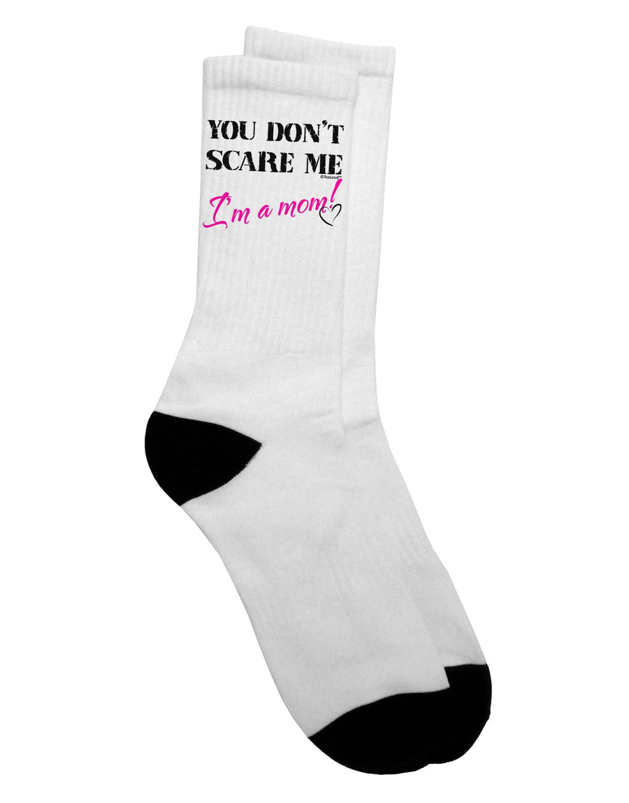 TooLoud presents: "You Don't Scare Me - I'm a Mom Adult Crew Socks" - Elevate Your Style with Confidence-Socks-TooLoud-White-Ladies-4-6-Davson Sales