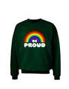 TooLoud Rainbow - Be Proud Gay Pride Adult Dark Sweatshirt-Sweatshirts-TooLoud-Deep-Forest-Green-Small-Davson Sales