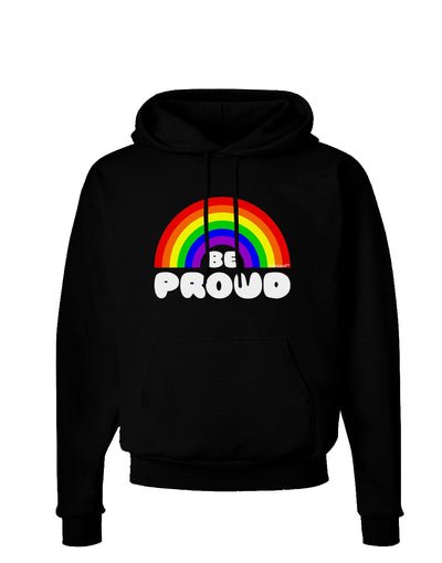 TooLoud Rainbow - Be Proud Gay Pride Dark Hoodie Sweatshirt-Hoodie-TooLoud-Black-Small-Davson Sales