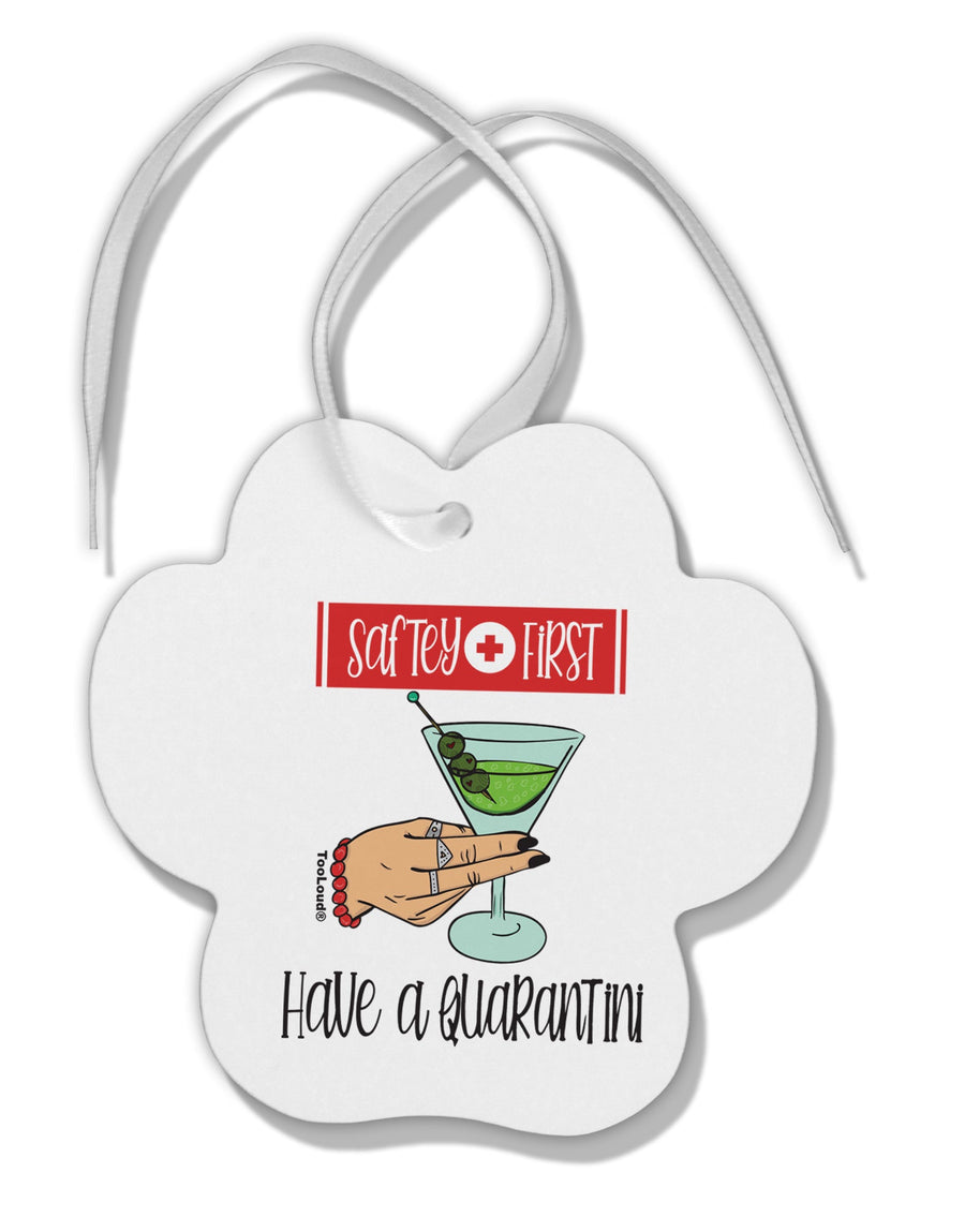 TooLoud Safety First Have a Quarantini Paw Print Shaped Ornament-Ornament-TooLoud-Davson Sales