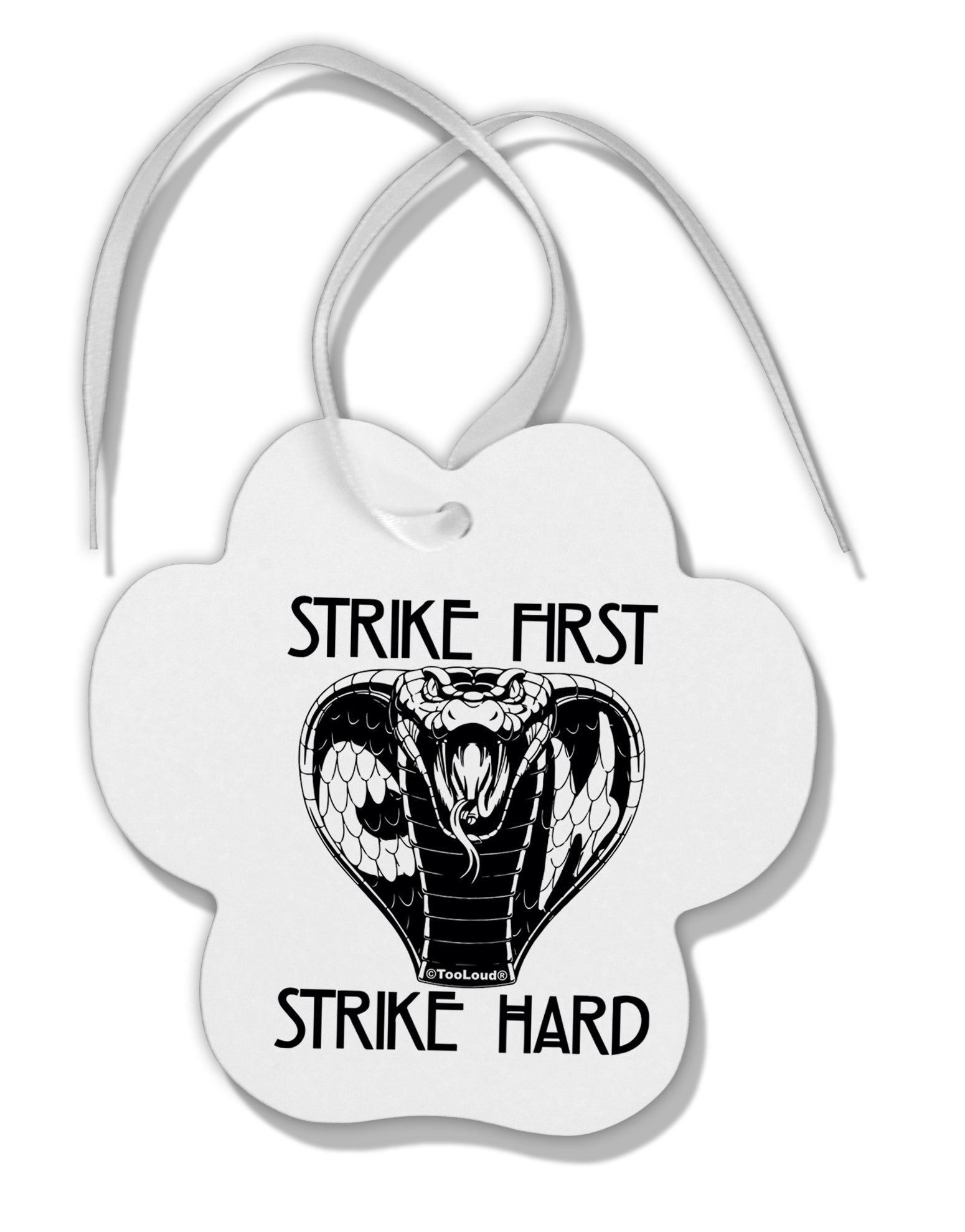 TooLoud Strike First Strike Hard Cobra Paw Print Shaped Ornament-Ornament-TooLoud-Davson Sales