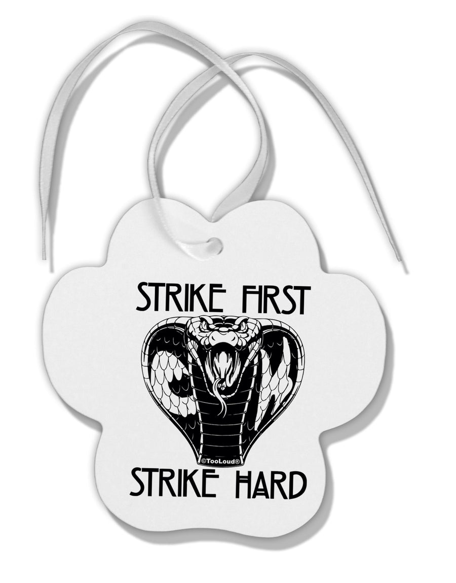 TooLoud Strike First Strike Hard Cobra Paw Print Shaped Ornament