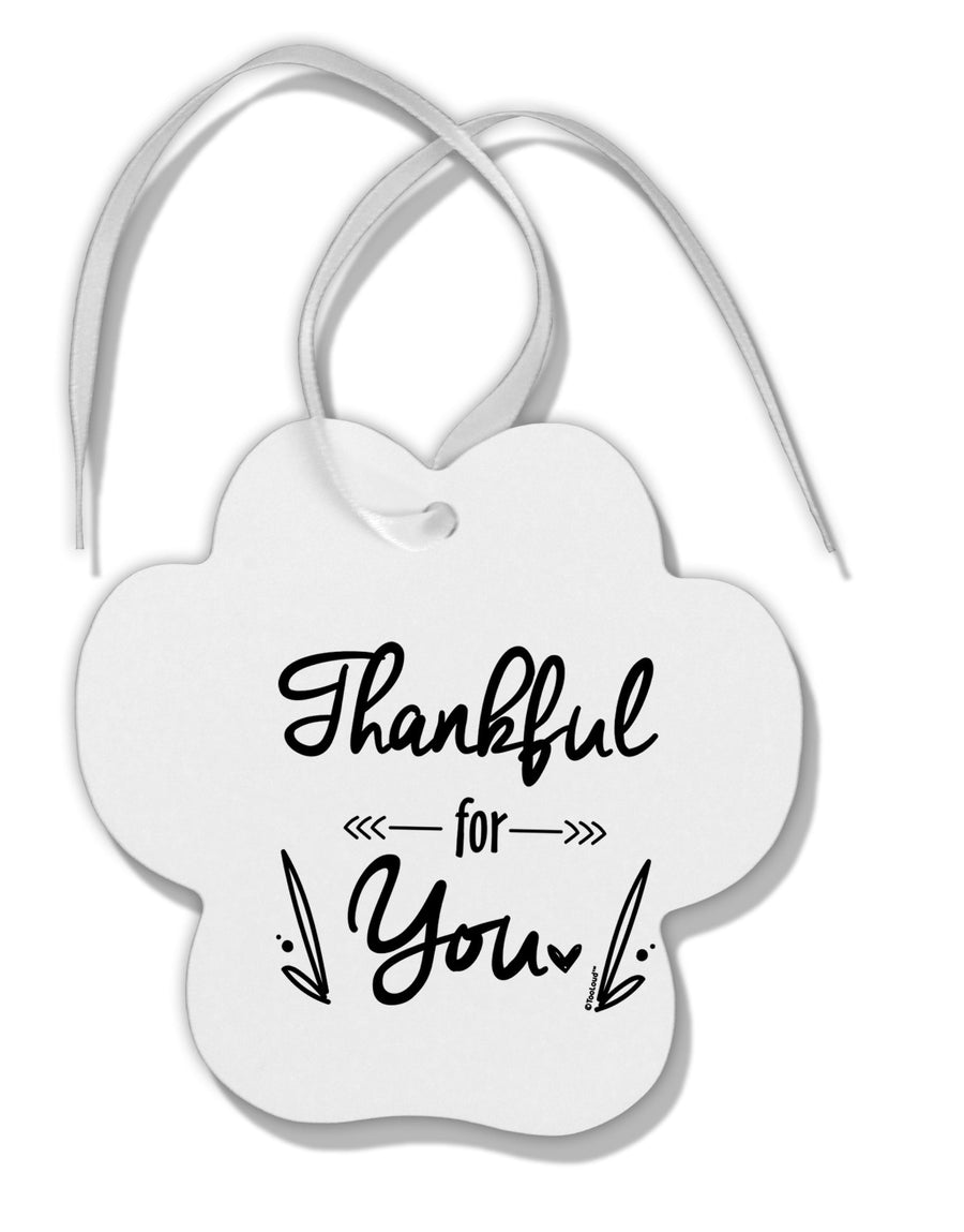 TooLoud Thankful for you Paw Print Shaped Ornament-Ornament-TooLoud-Davson Sales