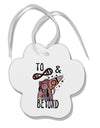 TooLoud To infinity and beyond Paw Print Shaped Ornament