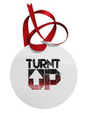 TooLoud Turnt Up Distressed Circular Metal Ornament-Ornament-TooLoud-White-Davson Sales