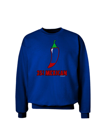 TooLoud Twenty-Five Percent Mexican Adult Dark Sweatshirt-Sweatshirts-TooLoud-Deep-Royal-Blue-Small-Davson Sales