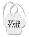 TooLoud Tyler Y'all - Southwestern Style Paw Print Shaped Ornament-Ornament-TooLoud-White-Davson Sales