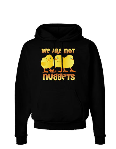 TooLoud We Are Not Nuggets Dark Hoodie Sweatshirt-Hoodie-TooLoud-Black-Small-Davson Sales