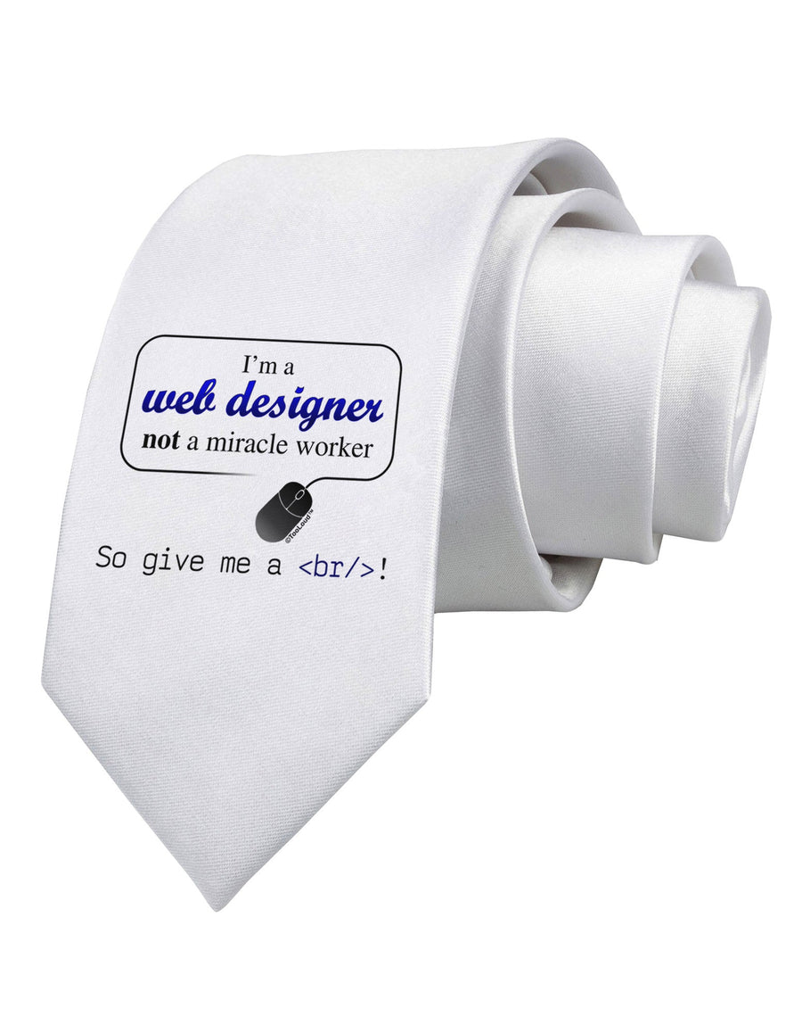 TooLoud Web Designer Not Miracle Worker Printed White Necktie