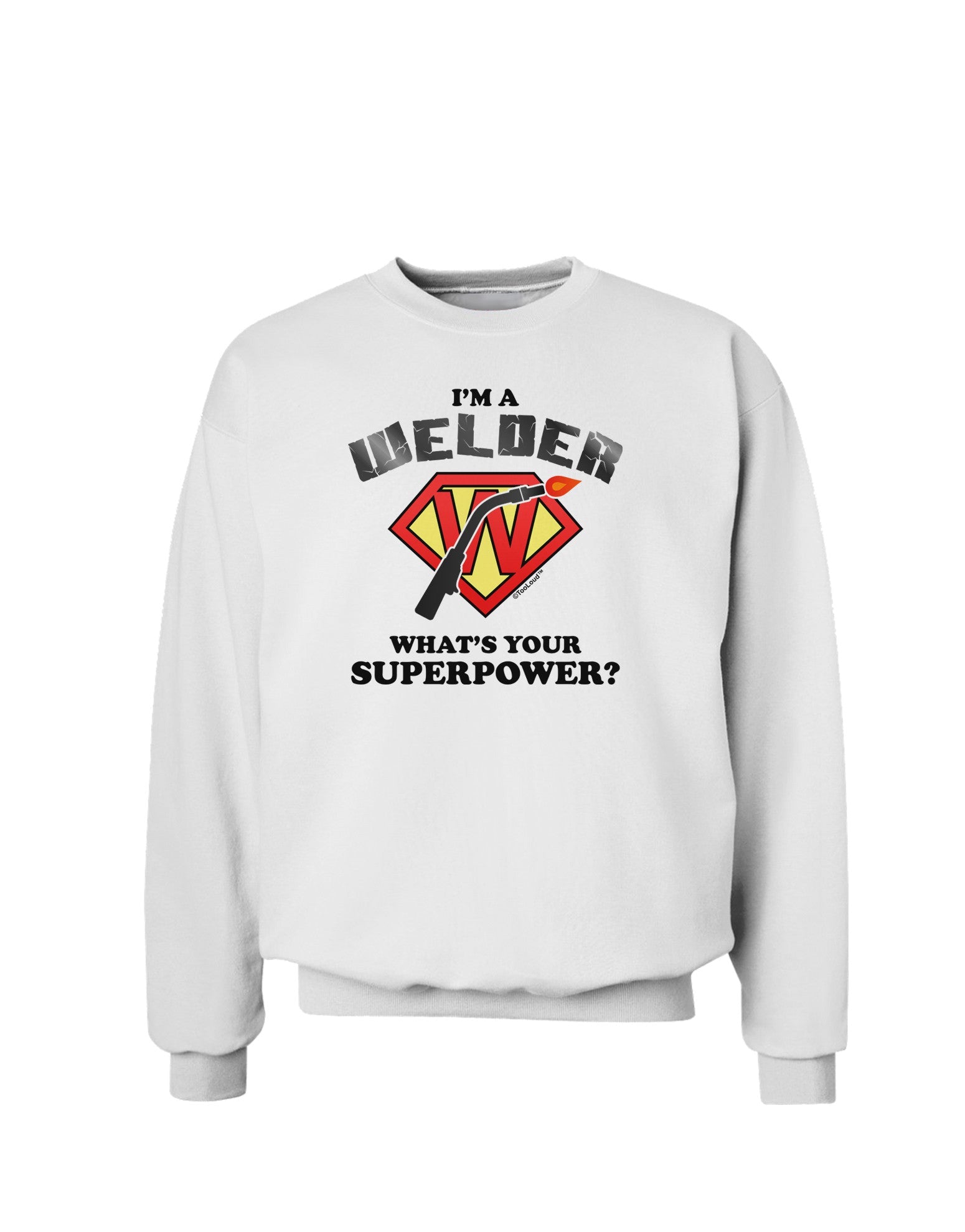 TooLoud Welder - Superpower Sweatshirt-Sweatshirts-TooLoud-White-Small-Davson Sales