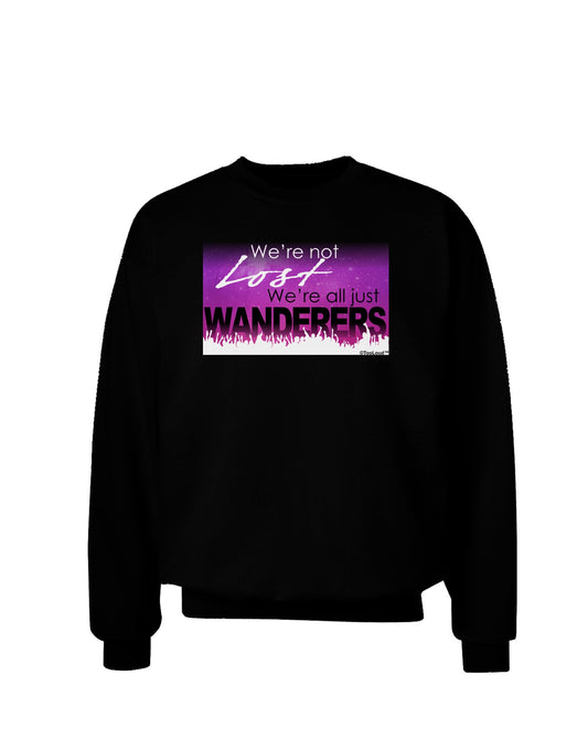 TooLoud We're All Just Wanderers Adult Dark Sweatshirt-Sweatshirts-TooLoud-Black-Small-Davson Sales