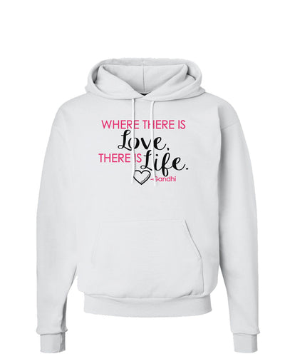 TooLoud Where There Is Love Gandhi Hoodie Sweatshirt-Hoodie-TooLoud-White-Small-Davson Sales