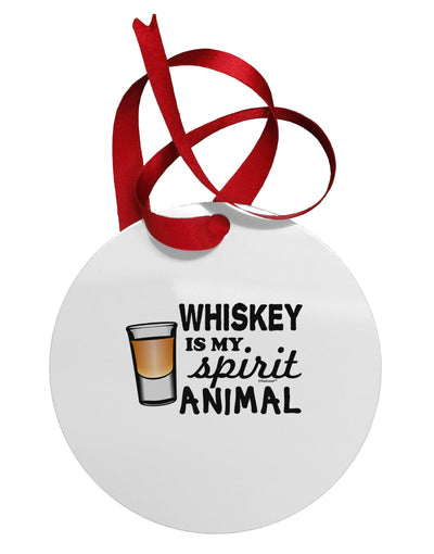 TooLoud Whiskey Is My Spirit Animal Circular Metal Ornament-Ornament-TooLoud-White-Davson Sales