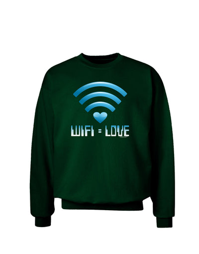 TooLoud Wifi Equals Love Adult Dark Sweatshirt-Sweatshirts-TooLoud-Deep-Forest-Green-Small-Davson Sales