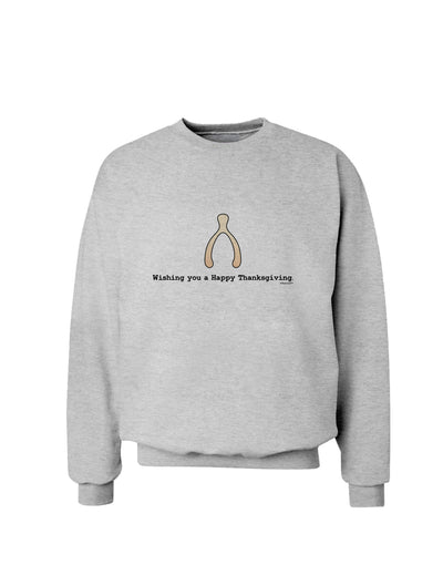 TooLoud Wishing You a Happy Thanksgiving Wishbone Sweatshirt-Sweatshirts-TooLoud-AshGray-Small-Davson Sales