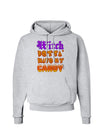 TooLoud Witch Betta Have My Candy Color Hoodie Sweatshirt-Hoodie-TooLoud-AshGray-Small-Davson Sales