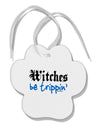 TooLoud Witches Be Trippin Blue Paw Print Shaped Ornament-Ornament-TooLoud-White-Davson Sales