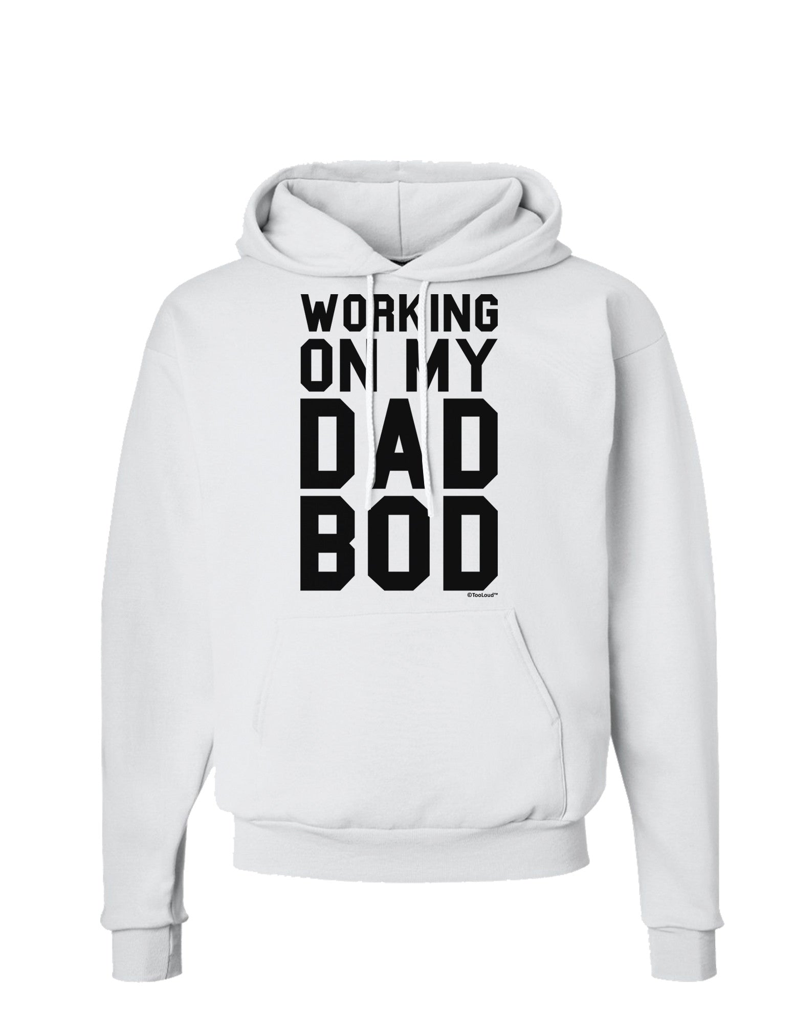 TooLoud Working On My Dad Bod Hoodie Sweatshirt-Hoodie-TooLoud-White-Small-Davson Sales