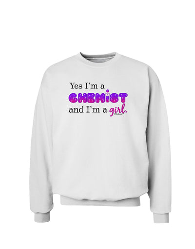 TooLoud Yes I am a Chemist Girl Sweatshirt-Sweatshirts-TooLoud-White-Small-Davson Sales