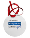 TooLoud Yes I am a Engineer Girl Circular Metal Ornament-Ornament-TooLoud-White-Davson Sales