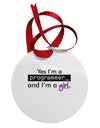 TooLoud Yes I am a Programmer Girl Circular Metal Ornament-Ornament-TooLoud-White-Davson Sales