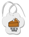 TooLoud You are the PUMPKIN Paw Print Shaped Ornament-Ornament-TooLoud-Davson Sales