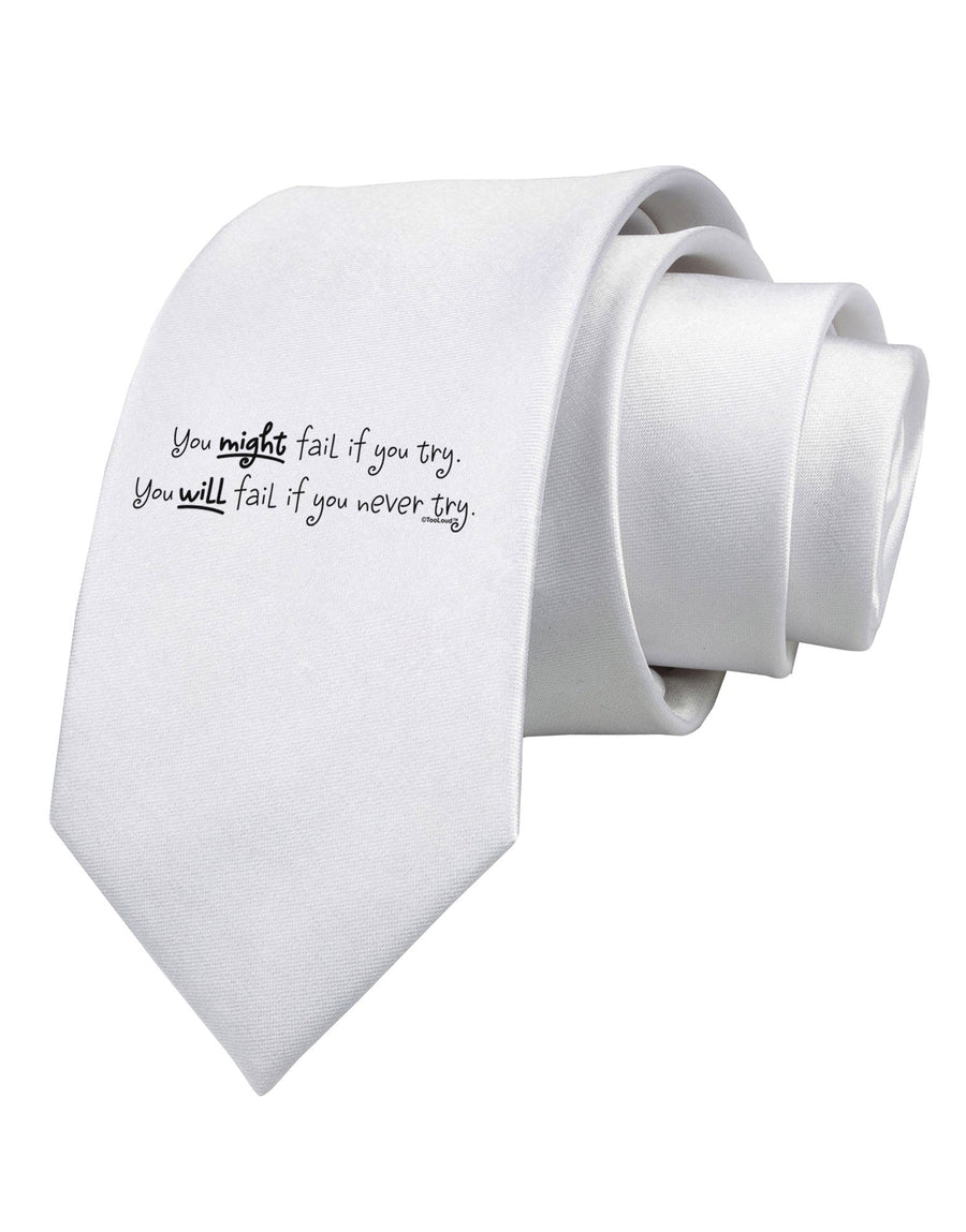 TooLoud You Might Fail - Inspirational Words Printed White Necktie