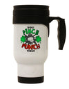 TooLoud You Pinch Me I Punch You Stainless Steel 14oz Travel Mug-Travel Mugs-TooLoud-White-Davson Sales