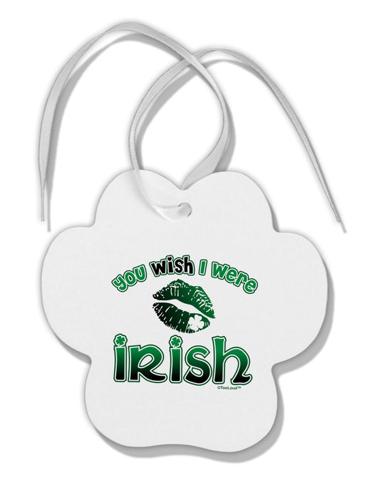 TooLoud You Wish I Were Irish Paw Print Shaped Ornament-Ornament-TooLoud-White-Davson Sales