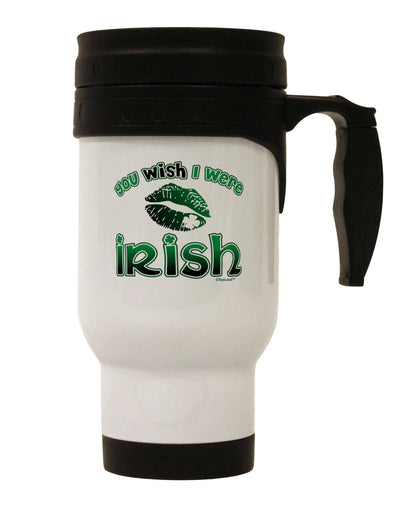 TooLoud You Wish I Were Irish Stainless Steel 14oz Travel Mug-Travel Mugs-TooLoud-White-Davson Sales