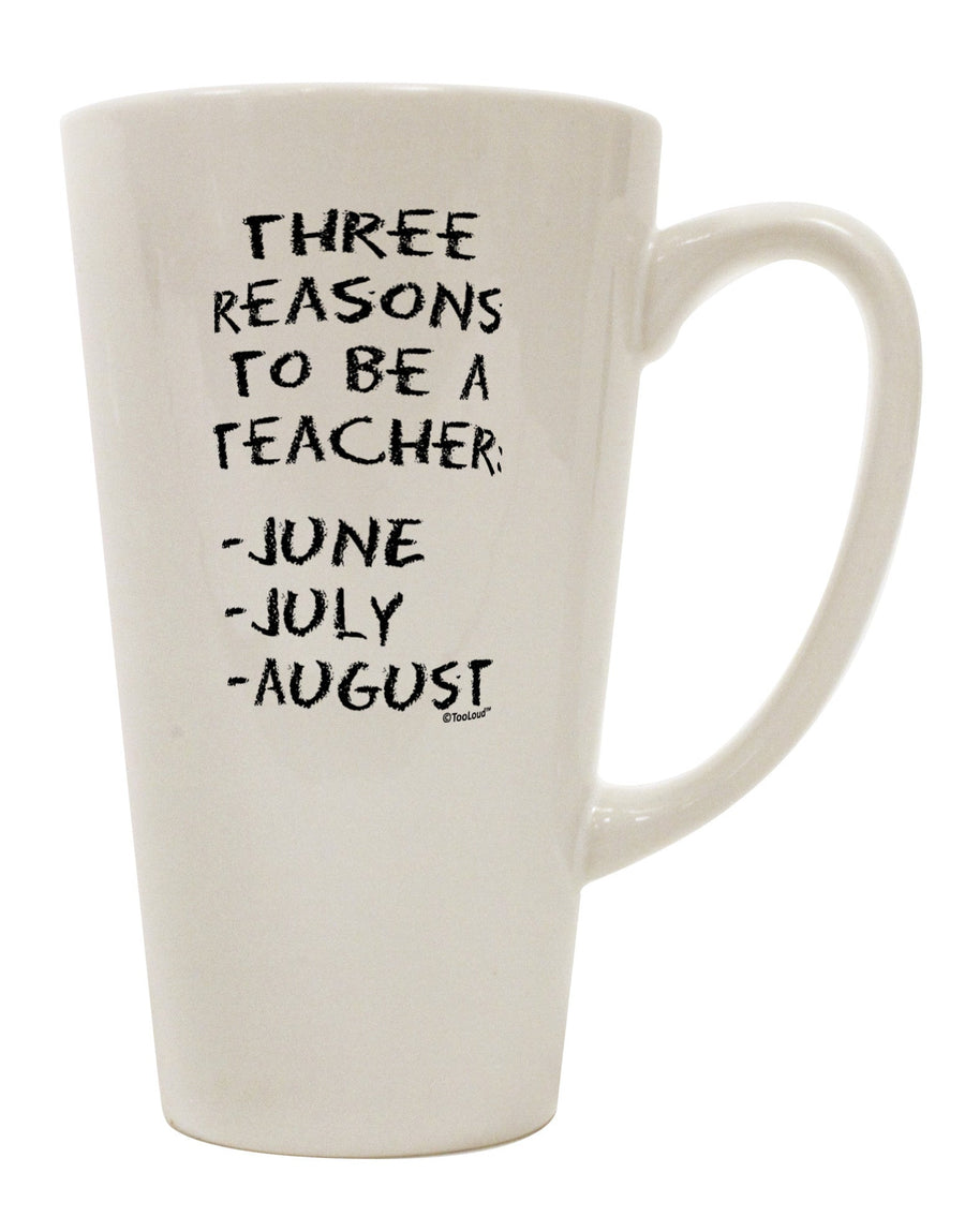 Top Three Benefits of Being a Teacher - June July August 16 oz Conical Latte Coffee Mug - TooLoud-Conical Latte Mug-TooLoud-White-Davson Sales